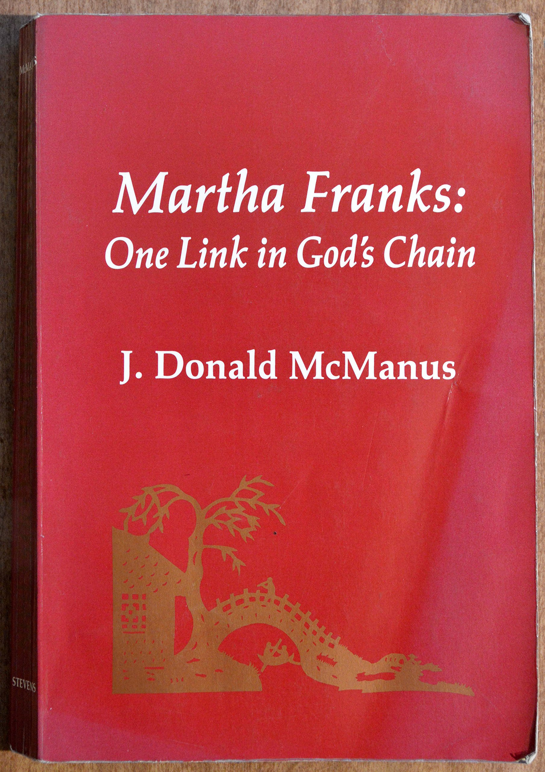 martha franks one link in gods chain  j. donald mcmanus 0913029211, 9780913029213