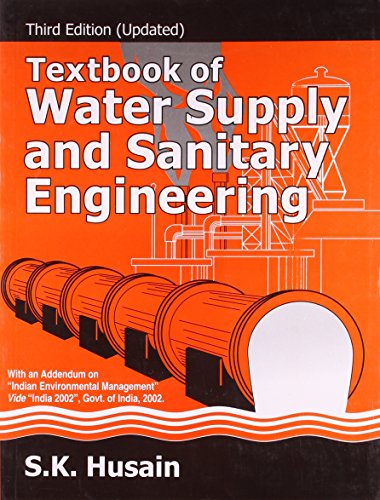 textbook of water supply and sanitary engineering paperback jan 01 2006 s k husian 3rd edition hussian, s.k.