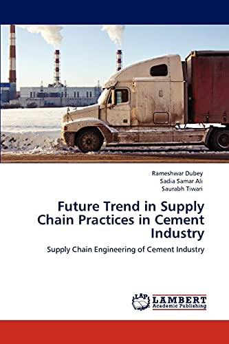 future trend in supply chain practices in cement industry supply chain engineering of cement industry 1st