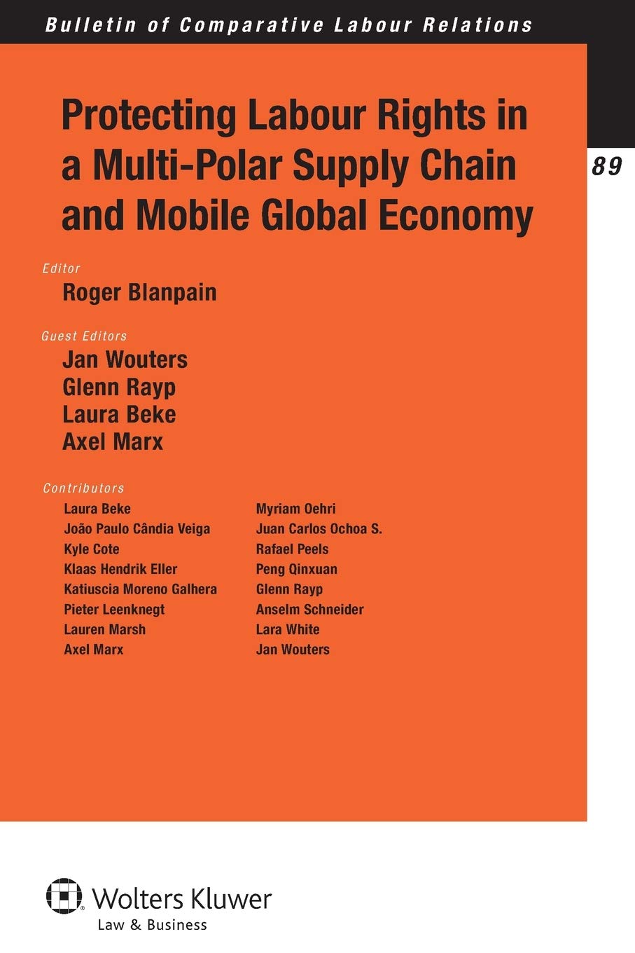 protecting labour rights in a multi polar supply chain and mobile global economy  roger blanpain 9041156623,