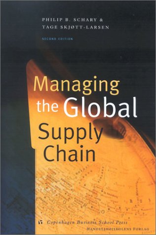 managing the global supply chain 2nd edition schary, philip b. 8763000814, 9788763000819