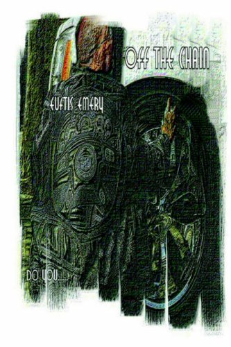 off the chain  emery emery, euftis emery 097771120x, 9780977711208