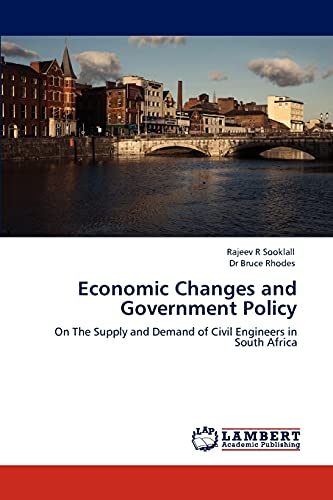 economic changes and government policy on the supply and demand of civil engineers in south africa 1st