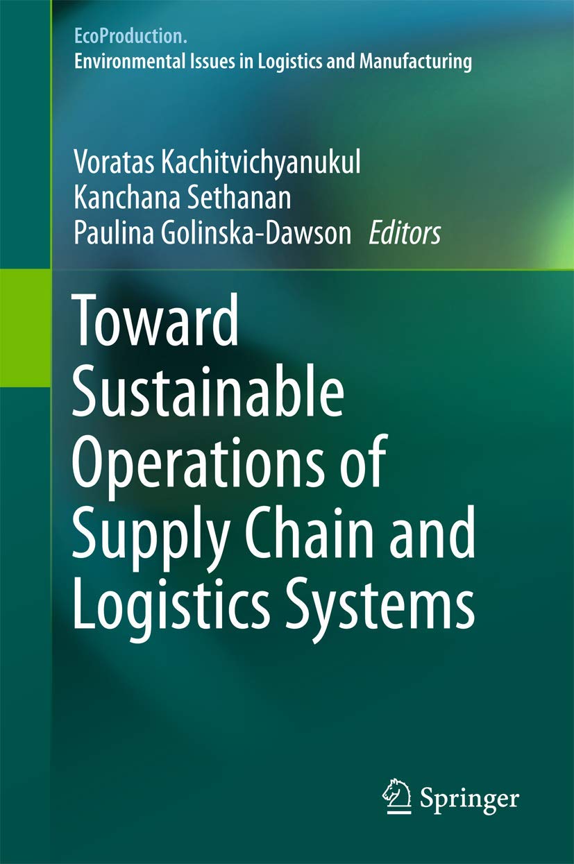 toward sustainable operations of supply chain and logistics systems 2015 edition springer 3319190059,