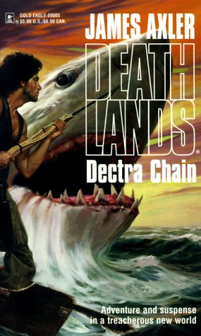 dectra chain 2nd printing edition james axler 0373890052, 9780373890057