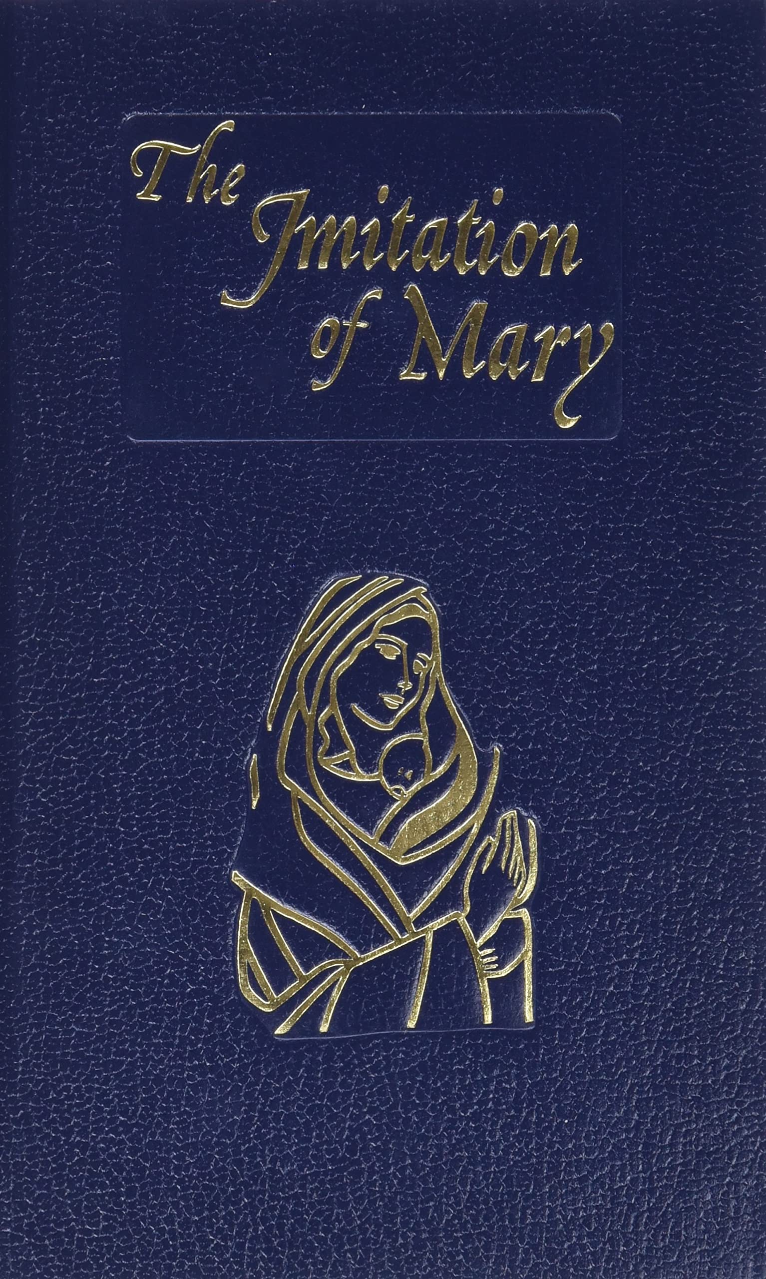 religious supply imitation of mary 1st edition de rouville, alexander 0899423302, 9780899423302