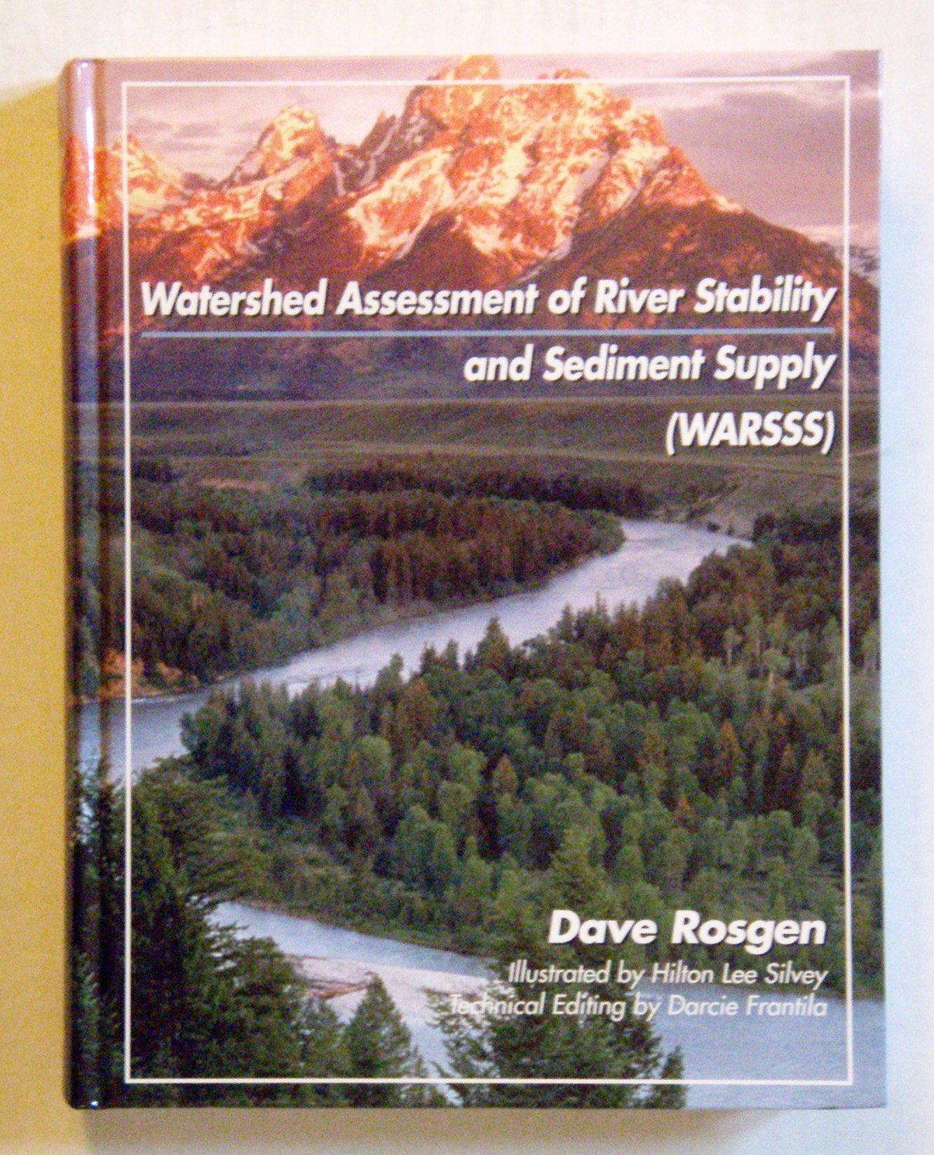 watershed assessment of river stability and sediment supply 1st edition dave rosgen, ph.d., p.h. 0979130808,