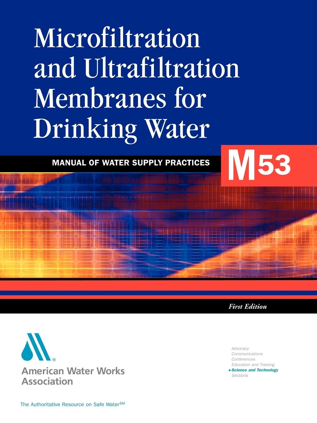 microfiltration and ultrafiltration membranes in drinking water 1st edition awwa staff 1583213600,