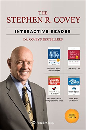 the stephen r covey interactive reader 4 books in 1 the 7 habits of highly effective people first things
