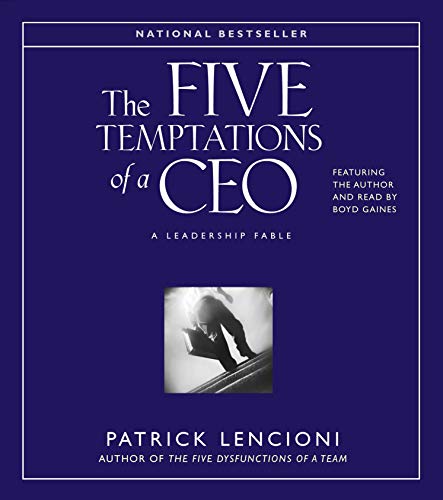 the five temptations of a ceo a leadership fable abridged edition lencioni, patrick m. 0743564685,