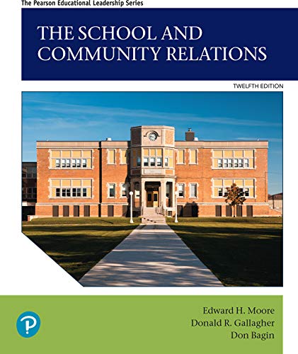 the school and community relations 12th edition moore, edward h., bagin, don h., gallagher, donald r.