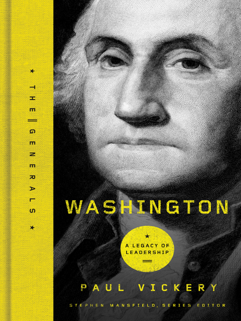 washington a legacy of leadership 1st edition vickery, dr. paul 1595553959, 9781595553959