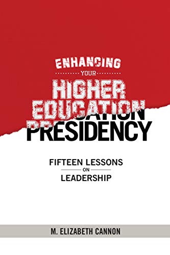 enhancing your higher education presidency fifteen lessons on leadership  cannon, m. elizabeth 1777283515,