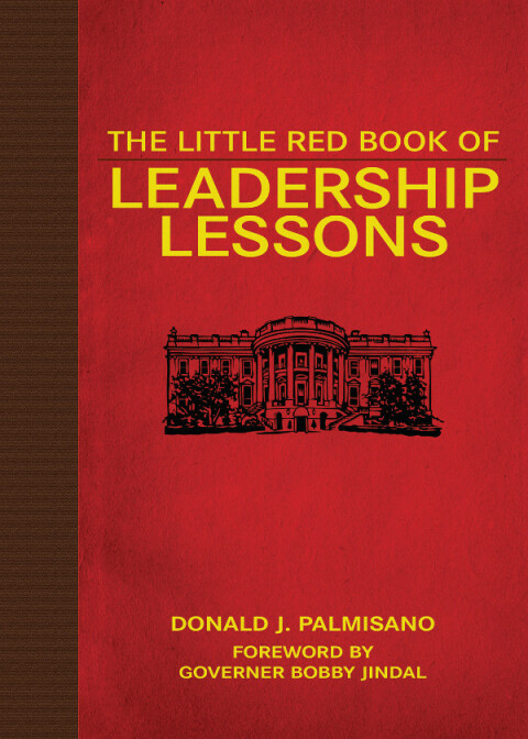 the little red book of leadership lessons 1st edition palmisano, donald j. 1620876795, 9781620876794