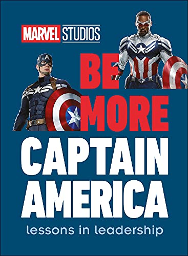 marvel studios be more captain america lessons in leadership dk 0744044545, 9780744044546
