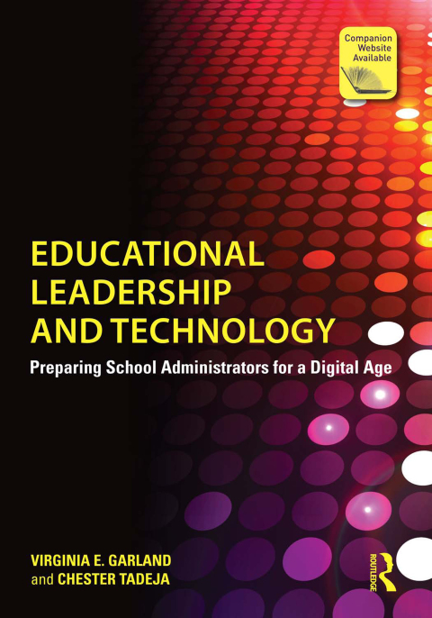 educational leadership and technology preparing school administrators for a digital age 1st edition garland,