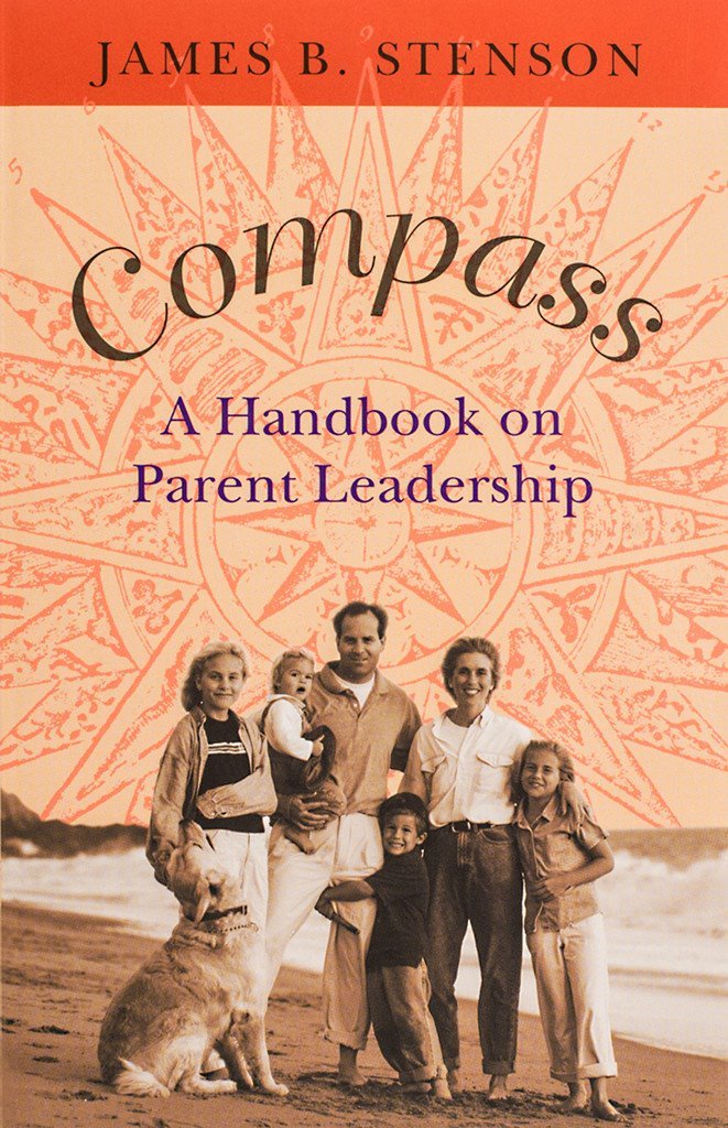 compass a handbook on parent leadership  stenson, james b. 1594170002, 9781594170003