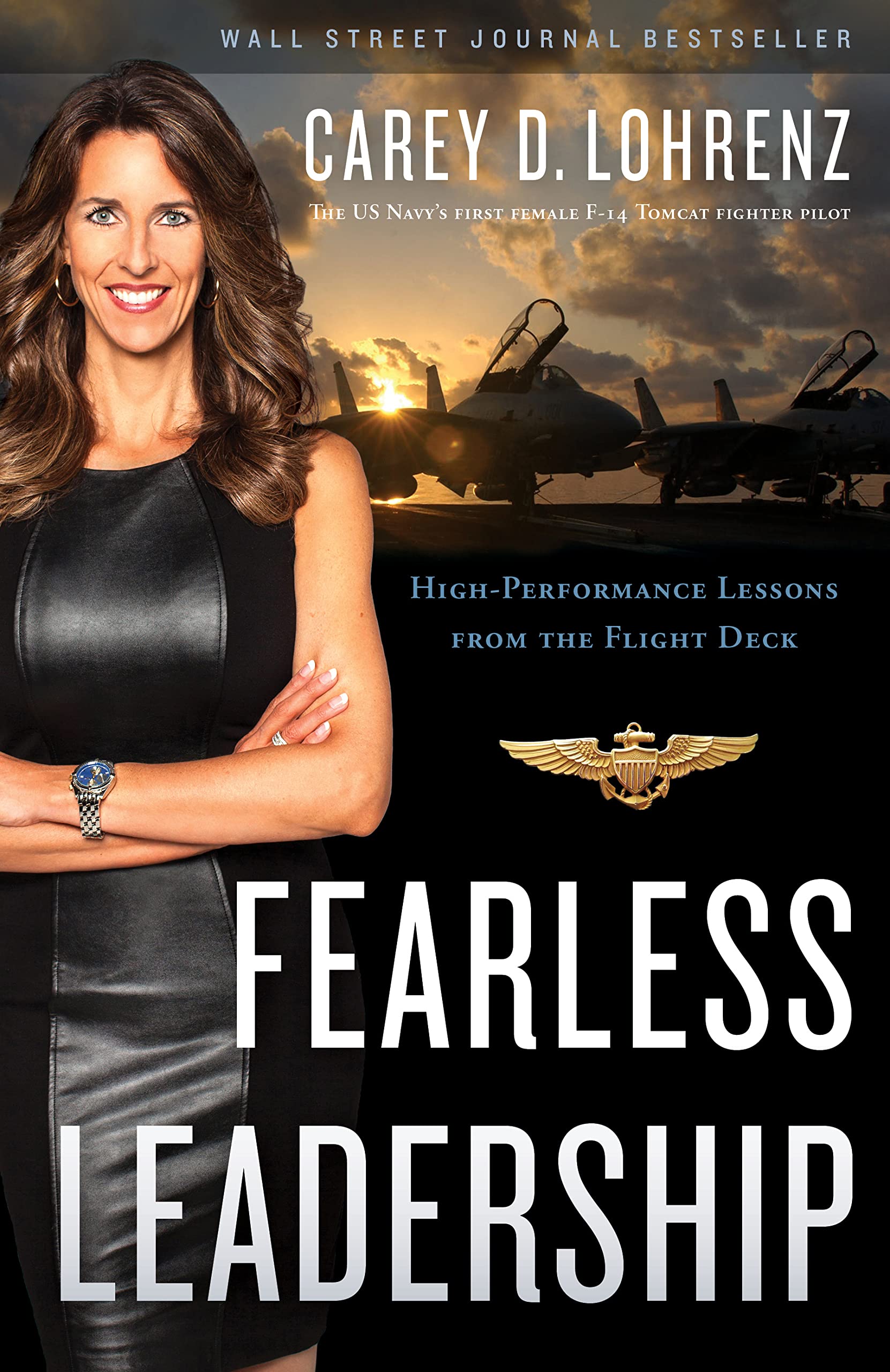 fearless leadership high performance lessons from the flight deck 2nd edition lohrenz, carey d. 194885600x,
