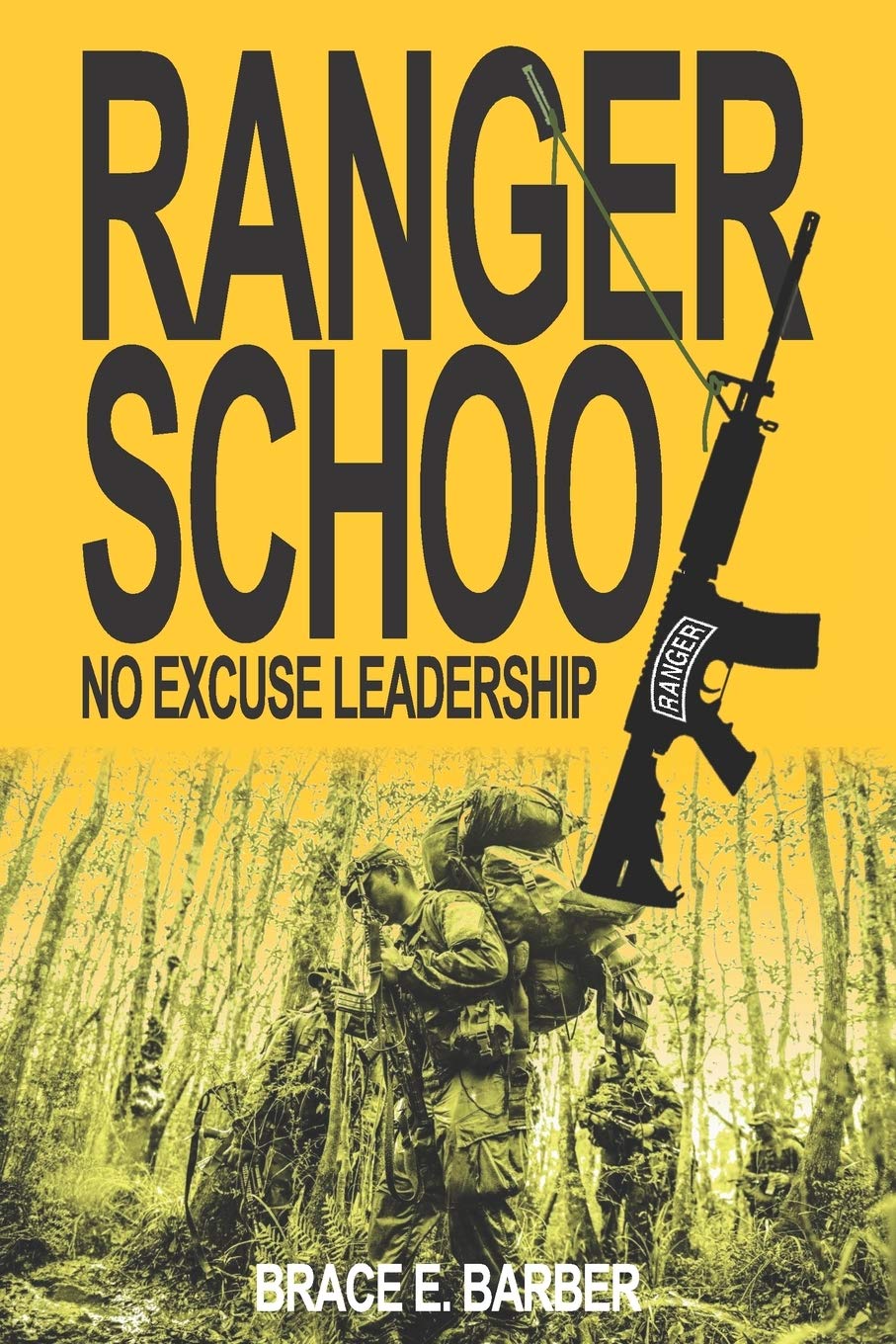 ranger school no excuse leadership  barber, brace e 0967829267, 9780967829265