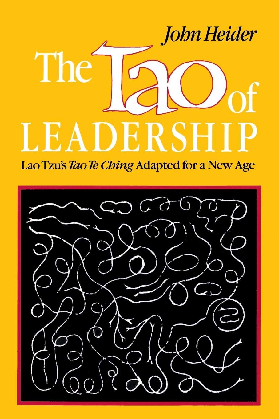 the tao of leadership lao tzus tao te ching adapted for a new age 1st edition john heider 0893340790,