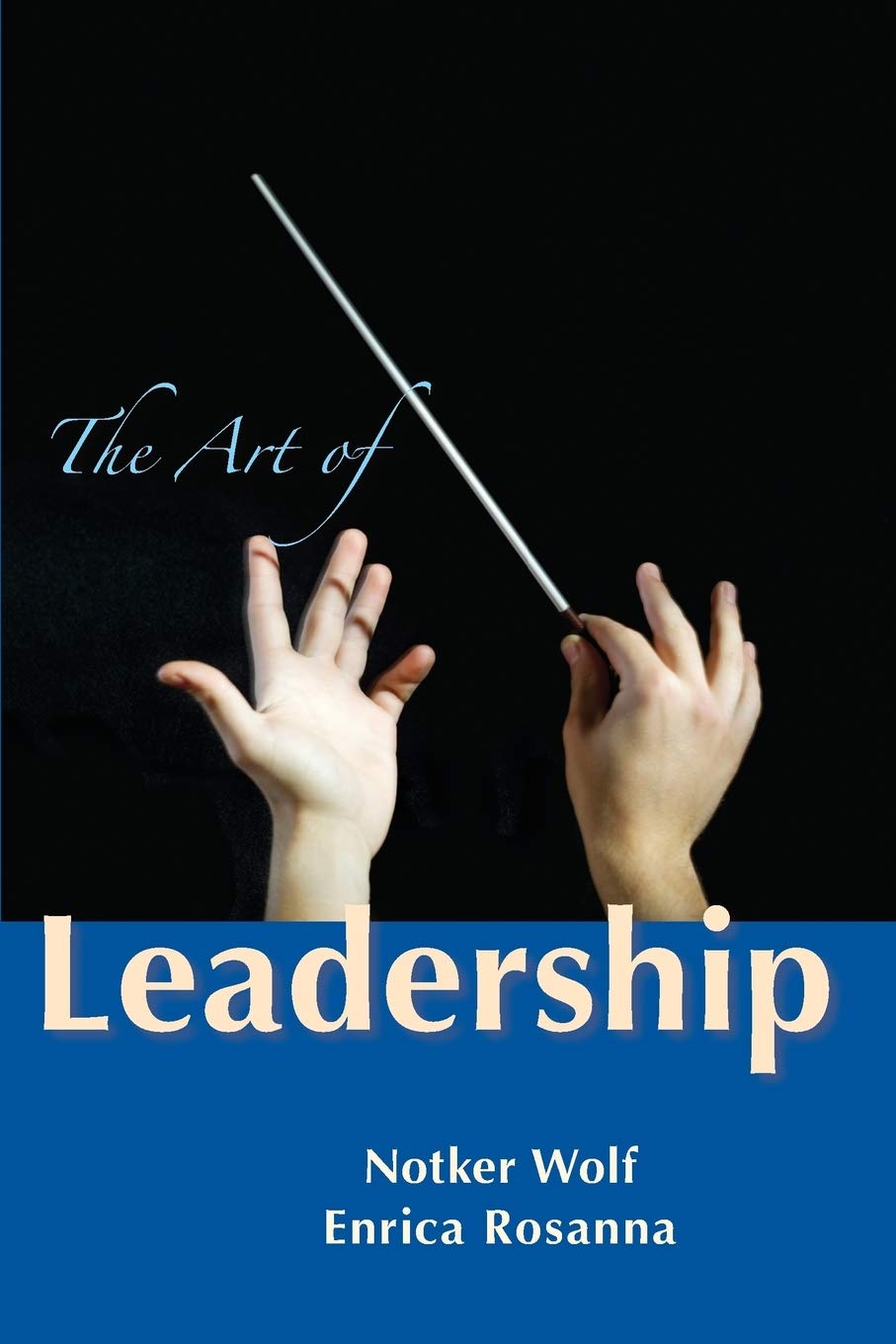 the art of leadership 8th.2nd.2013 edition wolf osb, notker, rosanna fma, enrica 0814638104, 9780814638101