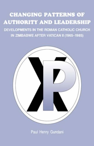 changing patterns of authority and leadership developments in the roman catholic church in zimbabwe after