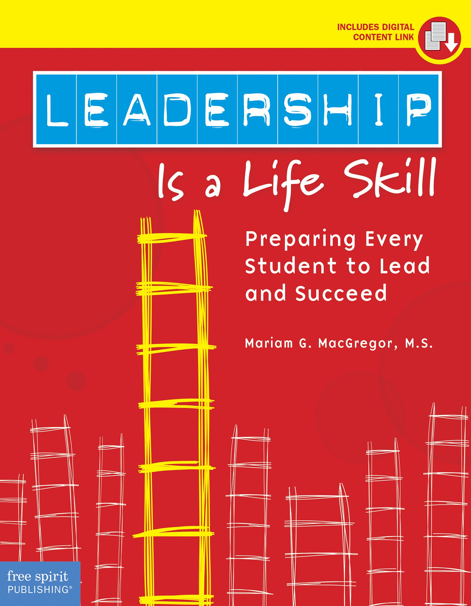 leadership is a life skill preparing every student to lead and succeed book with digital content edition