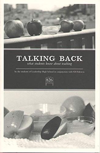 talking back  students of leadership high school 1932416285, 9781932416282