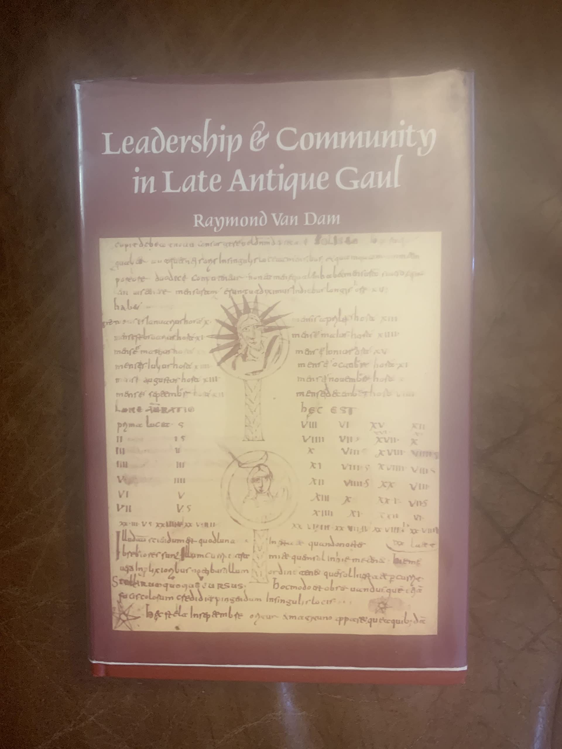 leadership and community in late antique gaul 1st edition van dam, raymond 0520051629, 9780520051621