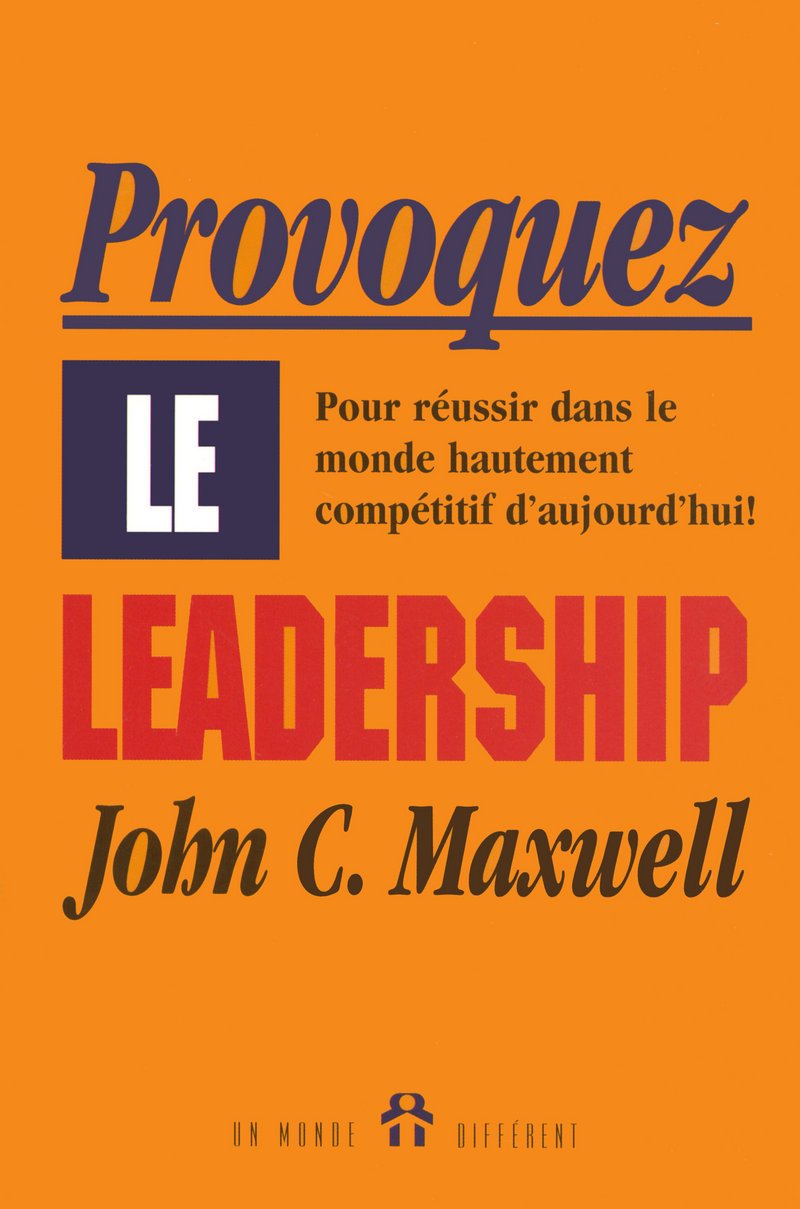 provoquez le leadership pour r ussir dans le monde hautement comp titif daujourdhui motiv-epan-pers edition