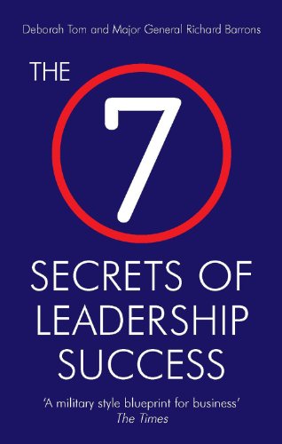 the 7 secrets of leadership success deborah tom and richard barrons  richard, tom, deborah barrons, deborah