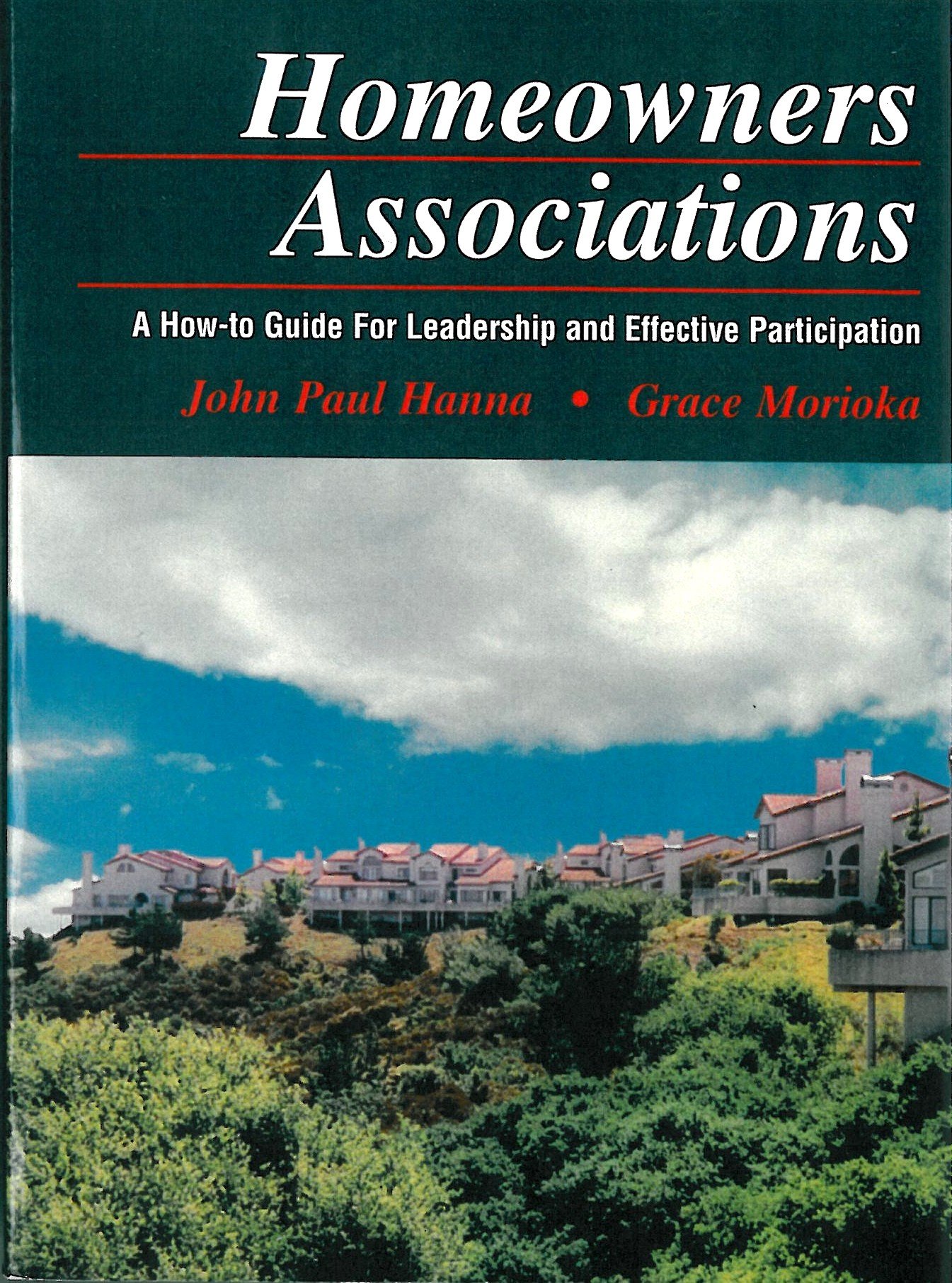 homeowners associations a how to guide for leadership and effective participation 2nd edition john paul