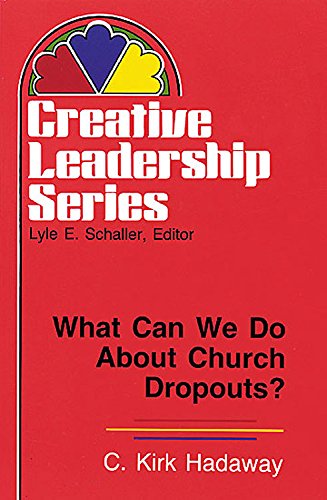 what can we do about church dropouts  hadaway, c. kirk 0687446058, 9780687446056