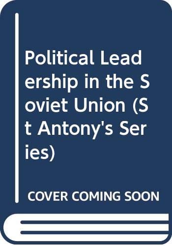 political leadership in the soviet union  n/a 0333413423, 9780333413425