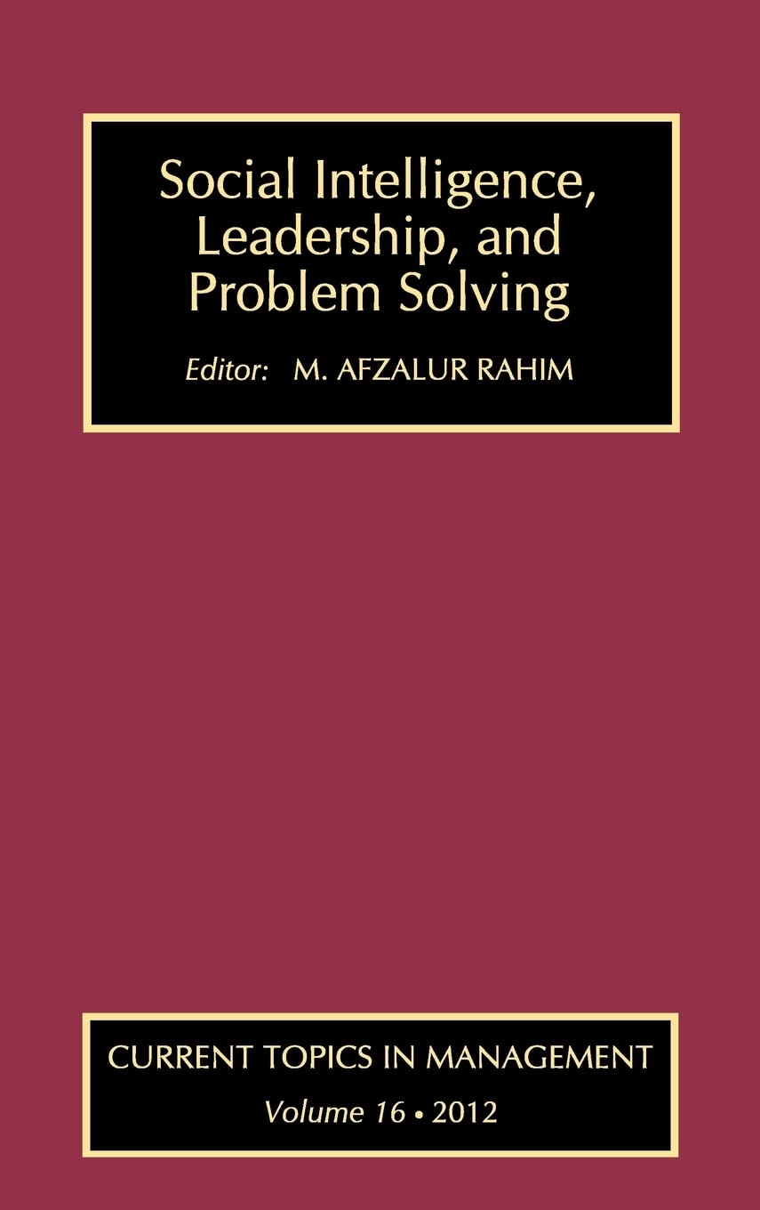 social intelligence leadership and problem solving 1st edition rahim, m. afzalur 1412851734, 9781412851732