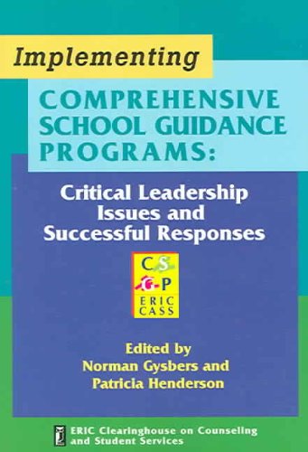 implementing school guidance programs critical leadership issues and successful responses  gysbers &