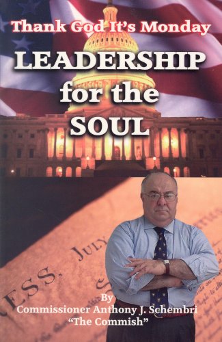 leadership for the soul thank god its monday  commissioner anthony j. schembri 0875266398, 9780875266398