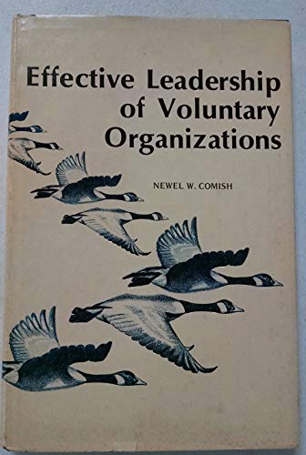 effective leadership of voluntary organizations 1st edition newel w. comish 0893050016, 9780893050016