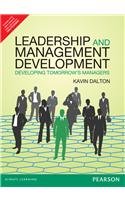 leadership and management development developing tomorrows managers 1st edition kevin dalton 9332511195,