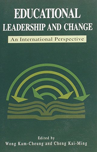 educational leadership and change an international perspective  k.c. wong, k.m. chenge 9622093876,