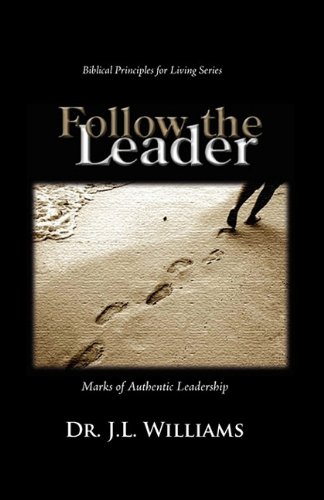 follow the leader marks of aunthetic leadership  j l williams 9966202013, 9789966202017