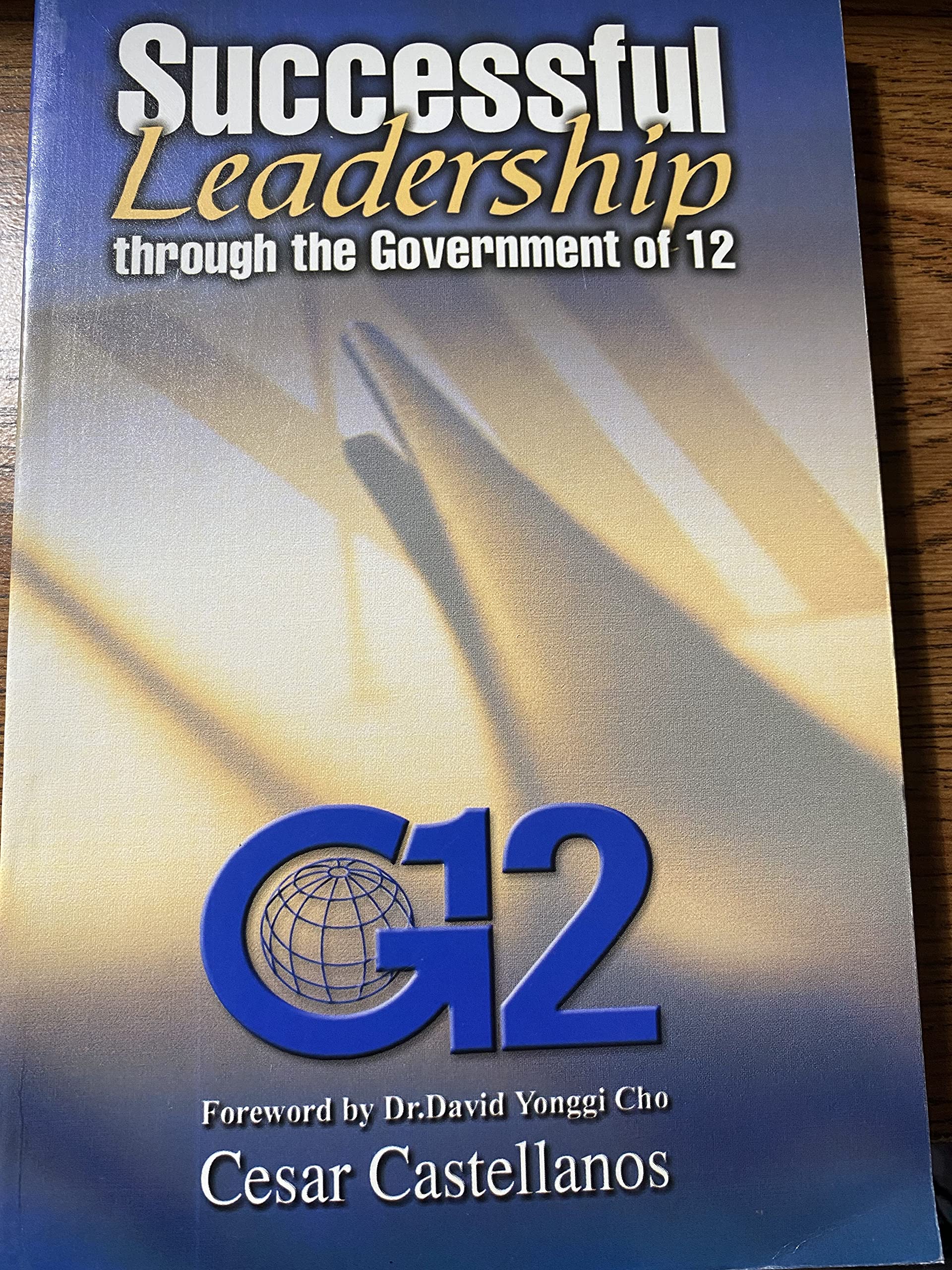 successful leadership through the government of 12  castellanos, cesar g. 1932285032, 9781932285031