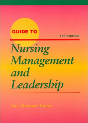 guide to nursing management and leadership 5th edition marriner tomey, ann 0815164017, 9780815164012