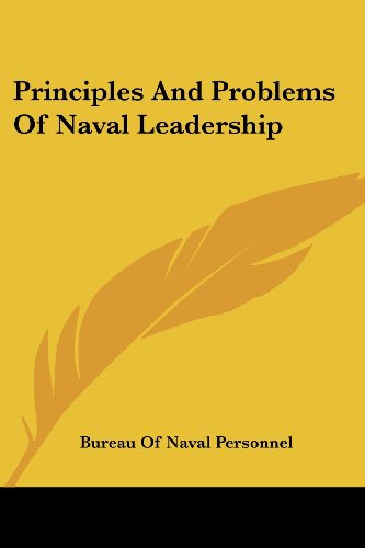 principles and problems of naval leadership  bureau of naval personnel 054843963x, 9780548439630