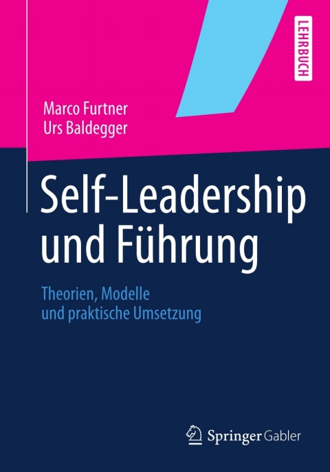 self leadership und f hrung 8th edition marco furtner, urs baldegger 3834938378, 9783834938374