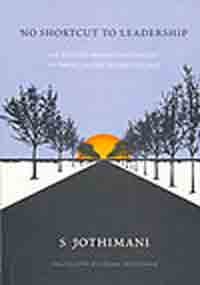 no shortcut to leadership  s jothimani 8190408623, 9788190408622