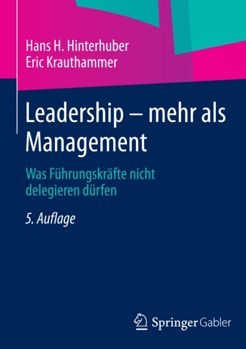 leadership mehr als management 5th edition hans h. hinterhuber, eric krauthammer 3834946877, 9783834946874