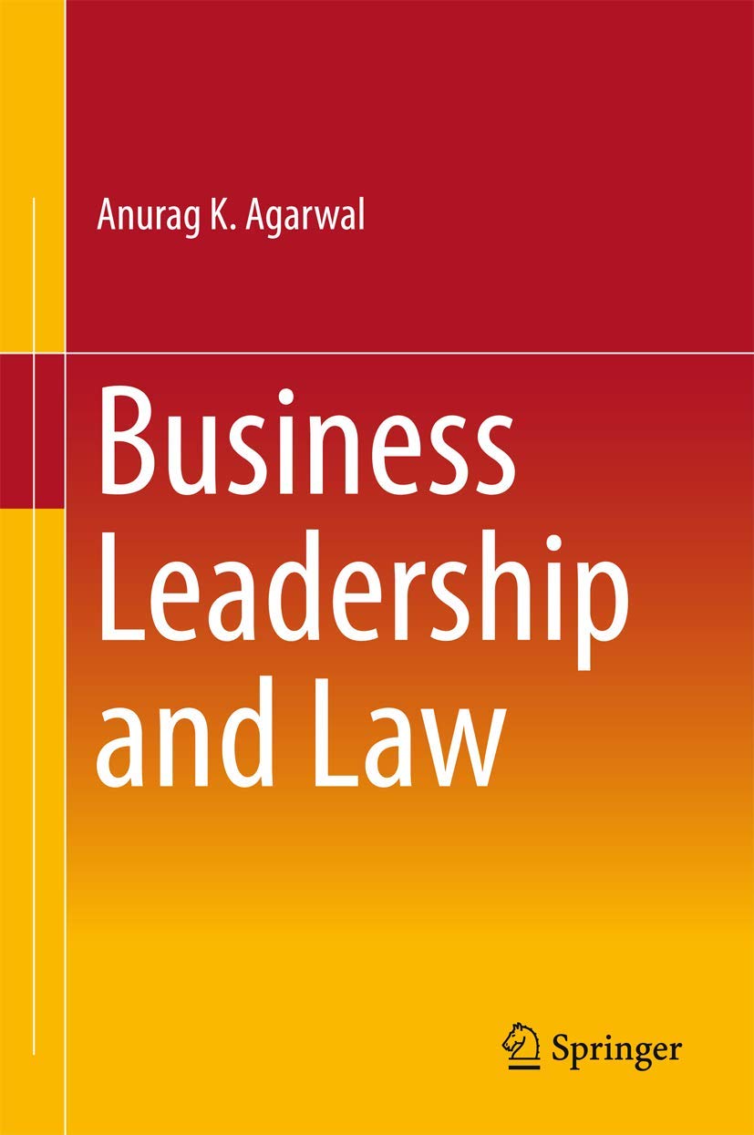 business leadership and law 1st edition agarwal, anurag k. 8132236807, 9788132236801