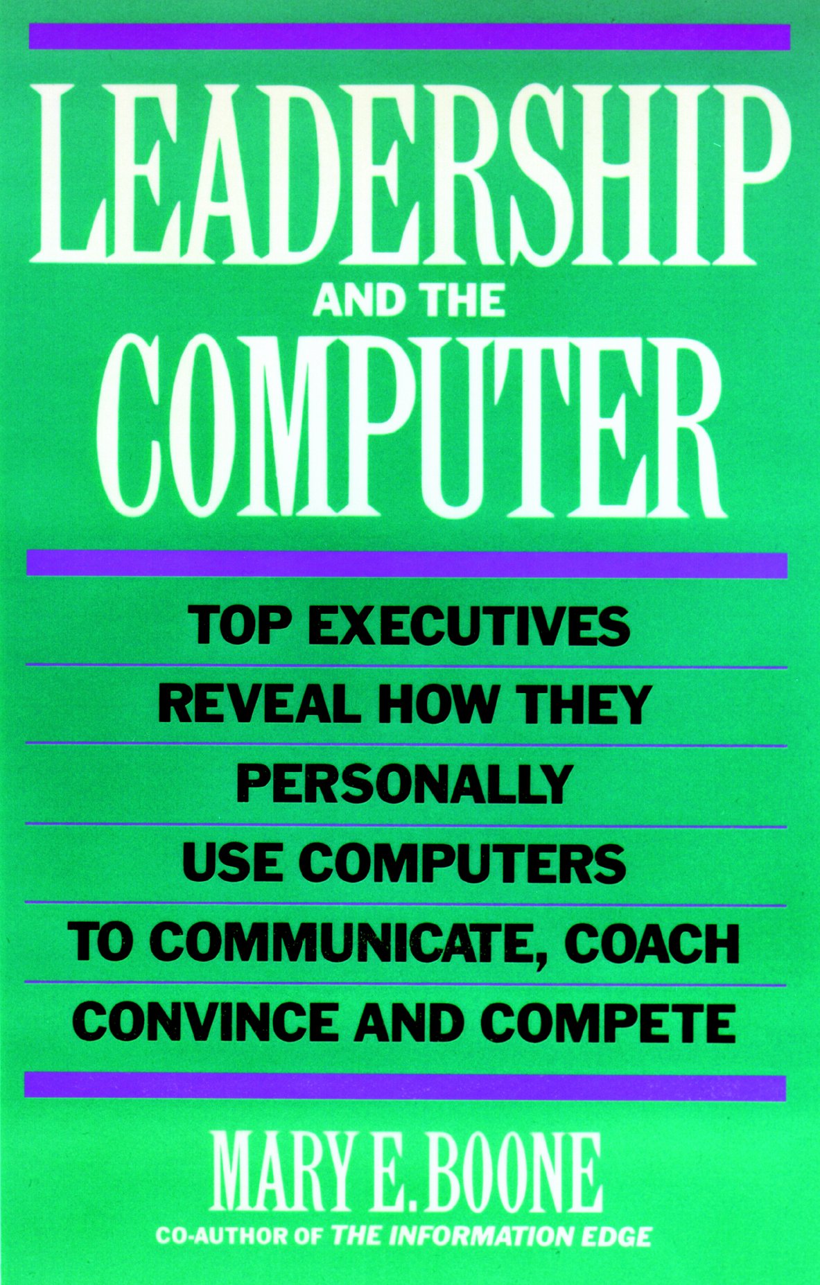 leadership and the computer 1st edition mary e. boone 1559580801, 9781559580809