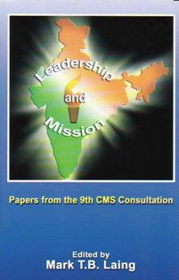 leadership and mission  india) union biblical seminary (pune, mark t. b. laing 8172147937, 9788172147938